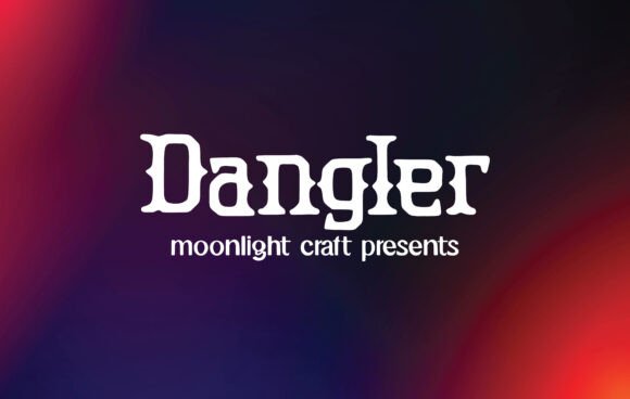 Dangler: A Beautiful Font for Creative Makers