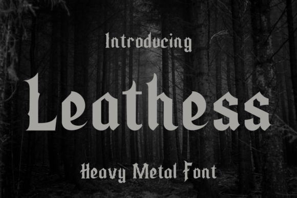 Leathess: Bold Blackletter for Creative Makers