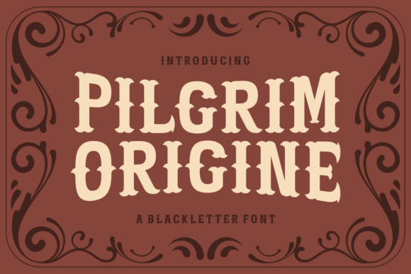 Pilgrim Origine Font Review
