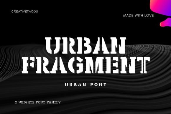 Urban Fragment Font for Creative Makers